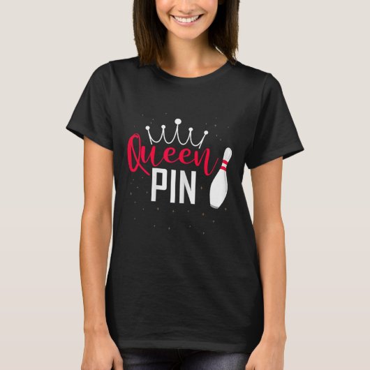 Queen Pin Shirt Bowler Bowling League For Bowling Tシャツ (正面)