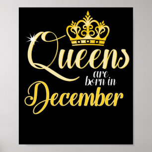 Queens are Born in December Women Girl Birthday ポスター