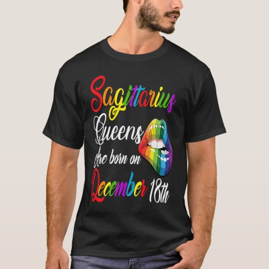 Queens Are Born on December 18th Rainbow Lips Sagi Tシャツ (正面)
