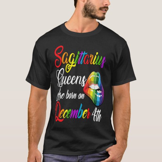 Queens Are Born on December 4th Rainbow Lips Sagit Tシャツ (正面)