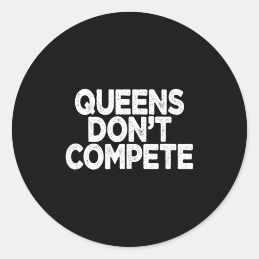 Queens Don't Compete  ラウンドシール (正面)