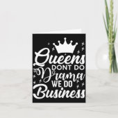 Queens Don't Do Drama We Do Business  カード (正面)