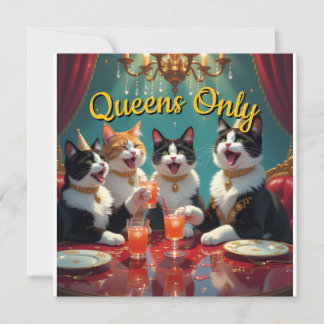 Queens only! 招待状