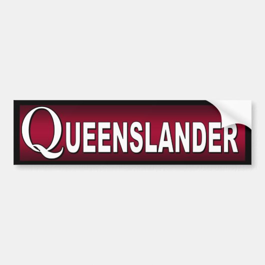 Queenslander。 クイーンズランドに住んでいるオーストラリア人 バンパーステッカー (正面)