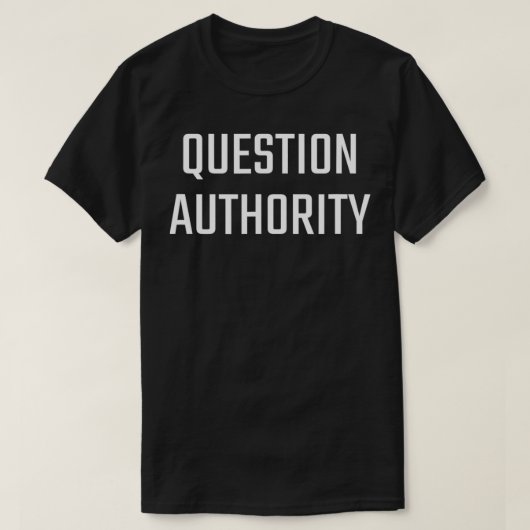 Question authority tシャツ (デザイン正面)
