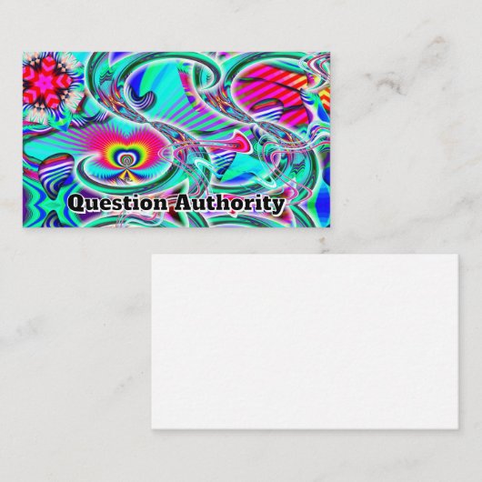 Question Authority  ( you may change the words ) 名刺 (正面/裏面)