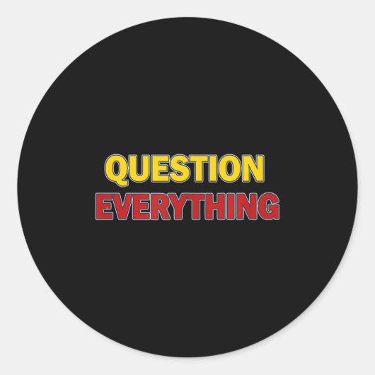 Question Everything Bold Tygraphy Graphic  ラウンドシール (正面)