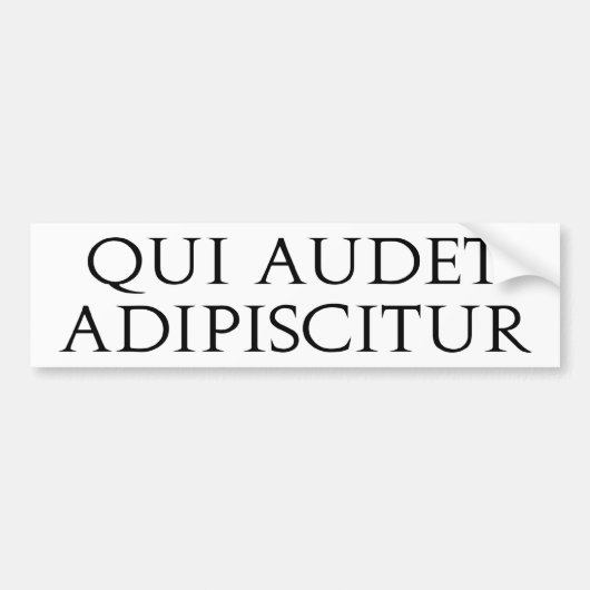 Qui Audet Adipiscitur バンパーステッカー (正面)