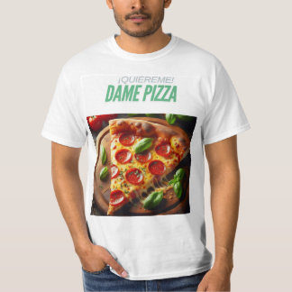 ¡Quiéreme! Dame Pizza Tシャツ