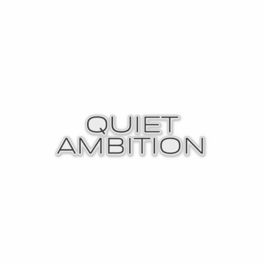 Quiet Ambition Minimalist Laptop Sticker シール (正面)