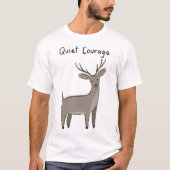Quiet-Courage-Deer-Minimalist-Motivation Tシャツ (正面)