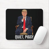 Quiet Ggy Donald Trump Sarcastic Litical Statement マウスパッド (マウス)