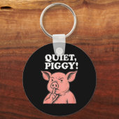 Quiet Ggy Meme Saying Humor Tees  キーホルダー (正面)