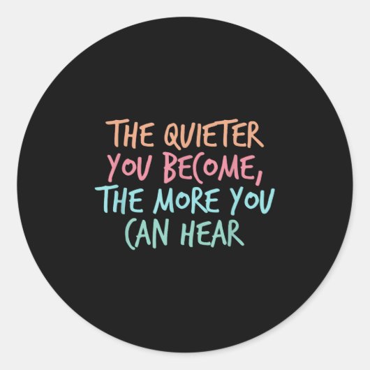 Quiet Introvert Silent Silence Quote The Quieter Y ラウンドシール (正面)