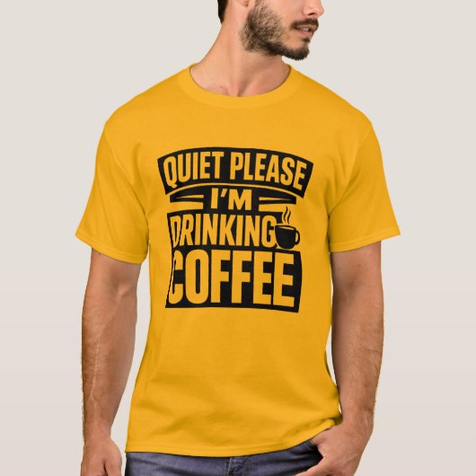 Quiet Please I'm Drinking Coffee Introvert T-Shirt Tシャツ (正面)