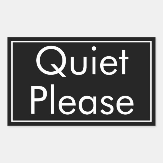Quiet Please Label in Rectangular Bold Format 長方形シール (正面)