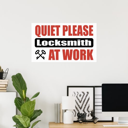 Quiet Please Locksmith At Work ポスター (ホームオフィス)