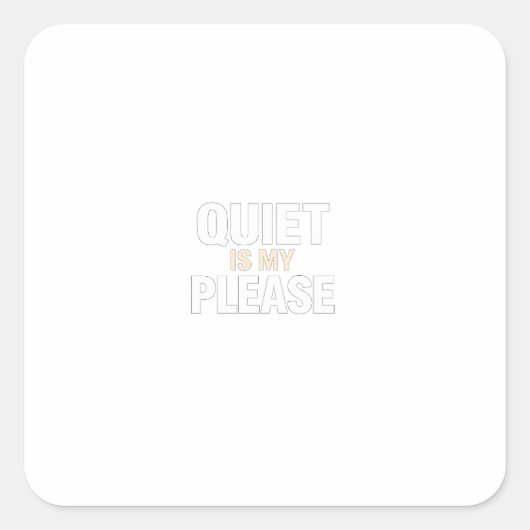 Quiet Please Minimalist Introvert Funny Quote スクエアシール (正面)