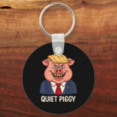 Quiet, Quiet Ggy Funny Sarcastic Litical G Cartoon キーホルダー (正面)