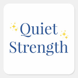 Quiet Strength スクエアシール