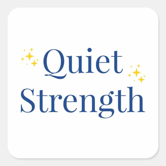 Quiet Strength スクエアシール (正面)