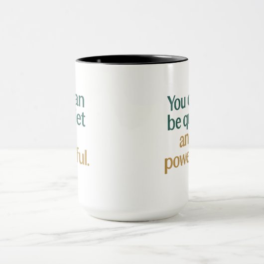 Quiet Strength and Power マグカップ (中央)