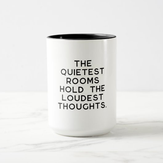Quietest Rooms Loudest Thoughts マグカップ (中央)