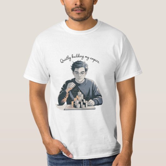 Quietly Building My Empire Art Design Tシャツ (正面)