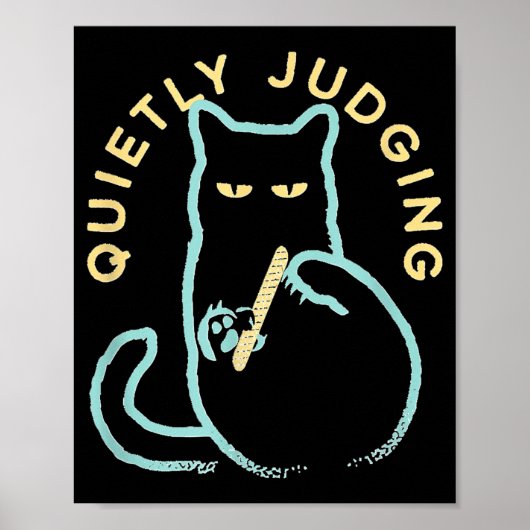 Quietly Judging Funny Novelty Cat Lover Cat Owner ポスター (正面)
