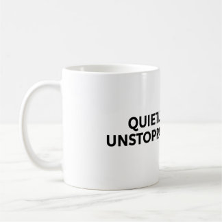 Quietly unstoppable コーヒーマグカップ