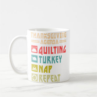 Quilt Turkey Nap Repeat Funny Quilting Thanksgivin コーヒーマグカップ