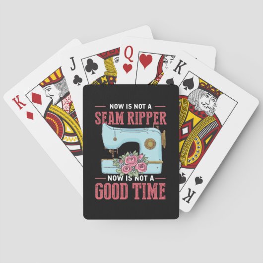Quilter Gift | Now Is Not A Good Time トランプ (裏面)