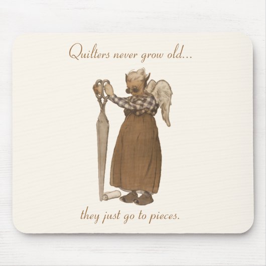 Quiltersは決して古く…育ちません マウスパッド (正面)