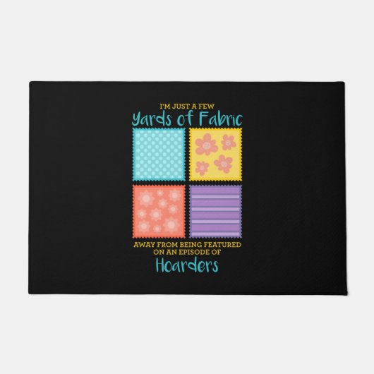 Quilting - Few Yards Of Fabric Away ドアマット (正面)