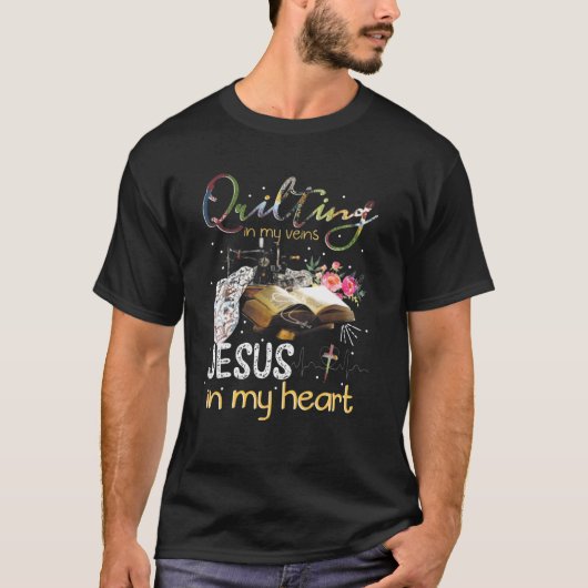 Quilting Is In My Veins Jesus Is In My Heart Women Tシャツ (正面)