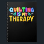 Quilting Is My Therapy | Birthday Gifts Quilting ノートブック<br><div class="desc">Quilting Is My Therapy | Birthday Gifts Quilting</div>