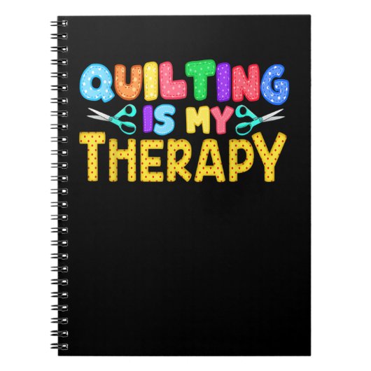 Quilting Is My Therapy | Birthday Gifts Quilting ノートブック (正面)
