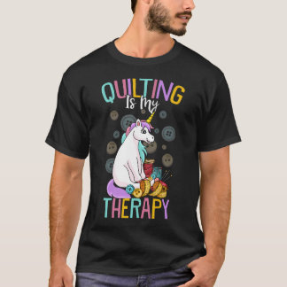 Quilting Is My Therapy Quilting Lover Quilt Sewing Tシャツ