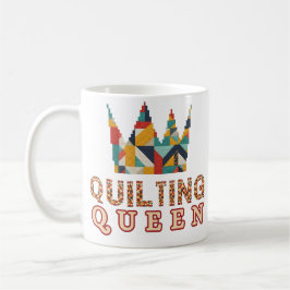 Quilting Queen - Funny Quilter - Quilting Lovers コーヒーマグカップ