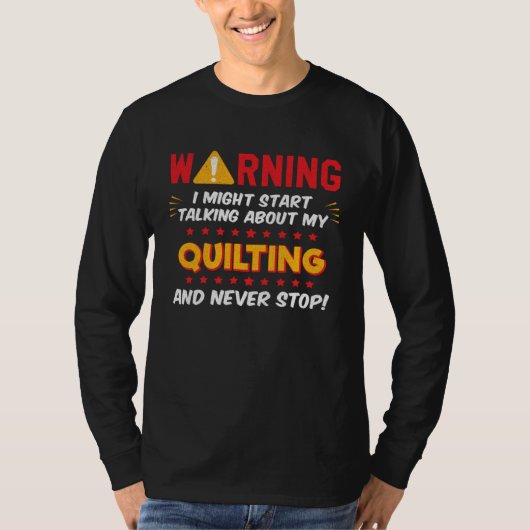 Quilting Quilter Saying Joke Graphic Tシャツ (正面)