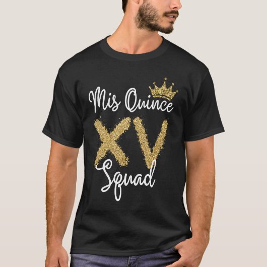 Quinceanera Mis Quince Anos 15th Quinceañera Squad Tシャツ (正面)