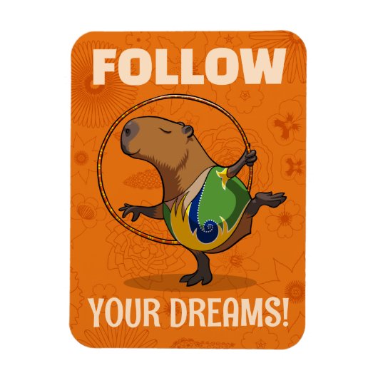 Quirky Capybara Follow Your Dreams! Motivational マグネット (縦)