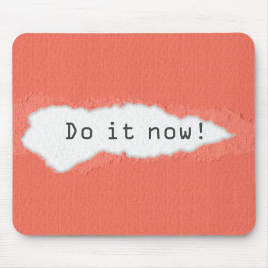 Quirky Do It Now Motivational Quote マウスパッド (正面)