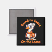Quirky Goose Creations Funny Grandma Goose On The  マグネット (正面/裏面)