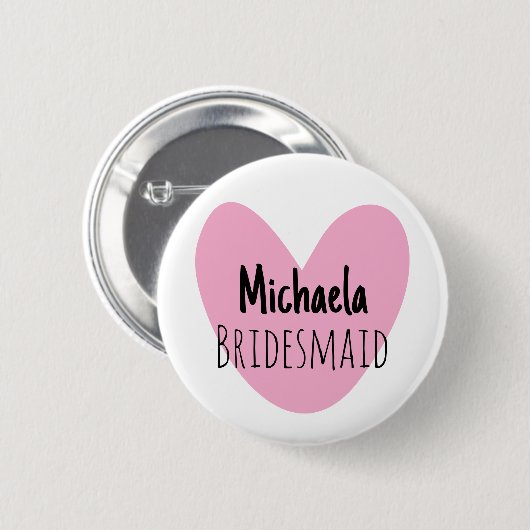 Quirky pink heart bridesmaids name buttons 缶バッジ (正面&裏面)