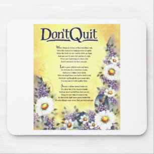 quit=inspirationalの詩は マウスパッド
