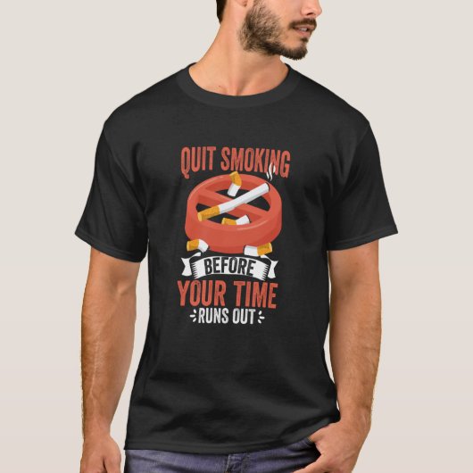 Quit Smoking No Tobacco Day Anti Cigarettes Anti S Tシャツ (正面)