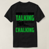 Quit Talking And Start Chalking Funny Billiard Pl Tシャツ (デザイン正面)