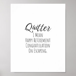 Quitter – 男おもしろい性と女性のための退職金 ポスター
