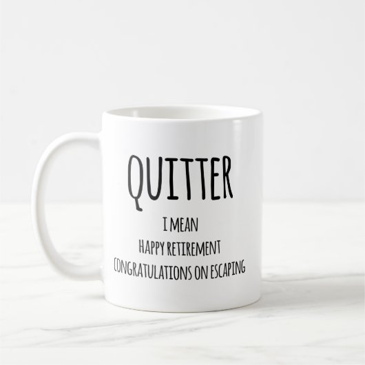 Quitter Retirement Gift、おもしろいRetirement Gift Co コーヒーマグカップ (左)